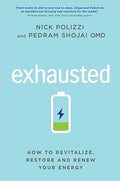 Exhausted: How To Revitalize,Restore, And Renew Your Energy - MPHOnline.com