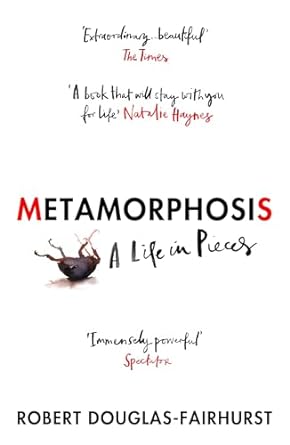 Metamorphosis: A Life in Pieces - MPHOnline.com