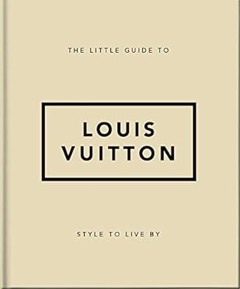 The Little Guide to Louis Vuitton: Style to Live By - MPHOnline.com