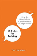 10 Rules For Talking: An Expert's Guide to Mastering Difficult Conversations - MPHOnline.com