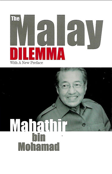 The Malay Dilemma (Reissue Edition) – MPHOnline.com