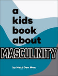 A Kids Book About Masculinity - MPHOnline.com