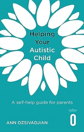 Helping Your Autistic Child: A self-help guide for parents - MPHOnline.com