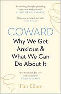 Coward: Why We Get Anxious & What We Can Do About It - MPHOnline.com