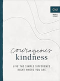 Courageous Kindness: Live the Simple Difference Right Where You Are - MPHOnline.com