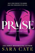 Praise (Salacious Players' Club, 1) - MPHOnline.com