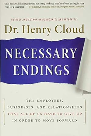 Necessary Endings: The Employees, Businesses, and Relationships That All of Us Have to Give Up in Order to Move Forward - MPHOnline.com