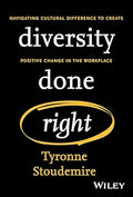 Diversity Done Right: Navigating Cultural Difference To Create Positive Change In The Workplace - MPHOnline.com