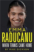 Emma Raducanu: When Tennis Came Home - MPHOnline.com