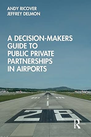 A Decision-Makers Guide to Public Private Partnerships in Airports - MPHOnline.com