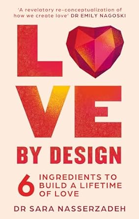 Love by Design: 6 Ingredients to Build a Lifetime of Love - MPHOnline.com