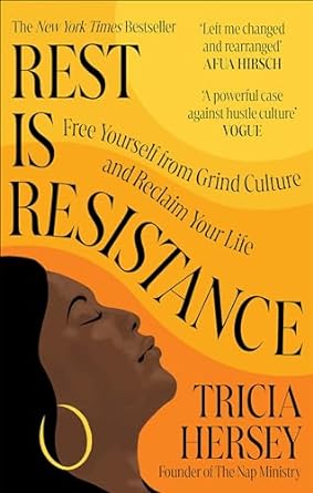 Rest Is Resistance: Free yourself from grind culture and reclaim your life - MPHOnline.com