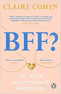 BFF?: The truth about female friendship - MPHOnline.com
