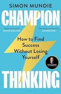 Champion Thinking: How to Find Success Without Losing Yourself - MPHOnline.com