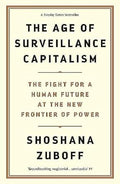 The Age of Surveillance Capitalism: The Fight for a Human Future at the New Frontier of Power - MPHOnline.com