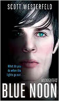 Blue Noon (Midnighters #3) - MPHOnline.com