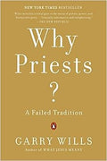 Why Priests?: A Failed Tradition - MPHOnline.com