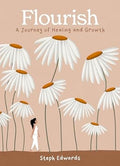 Flourish: A beautifully illustrated and inspiring gift book for a journey of healing and growth - MPHOnline.com