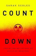 Countdown: The Blinding Future of Nuclear Weapons - MPHOnline.com