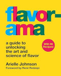 Flavorama: A Guide to Unlocking the Art and Science of Flavor - MPHOnline.com