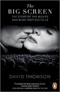 The Big Screen: The Story of the Movies and What They Did to Us - MPHOnline.com