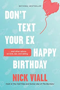 Don't Text Your Ex Happy Birthday: And Other Advice on Love, Sex, and Dating - MPHOnline.com