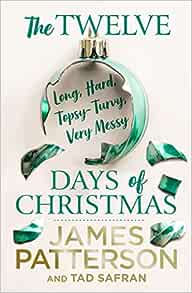 The Twelve Long Hard Topsy-Turvy Very Messy Days Of Christma - MPHOnline.com