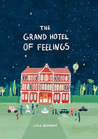 The Grand Hotel of Feelings - MPHOnline.com