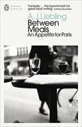 Between Meals: An Appetite for Paris - MPHOnline.com