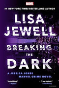 A Jessica Jones Marvel Crime Novel #01: Breaking the Dark - MPHOnline.com