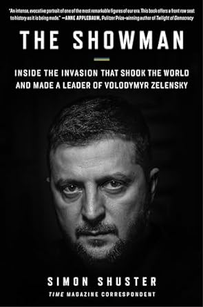 The Showman: Inside the Invasion That Shook the World and Made a Leader of Volodymyr Zelensky - MPHOnline.com