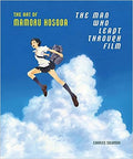 The Man Who Leapt Through Film: The Art of Mamoru Hosoda - MPHOnline.com