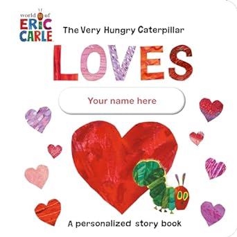 The Very Hungry Caterpillar Loves [YOUR NAME HERE]! - MPHOnline.com