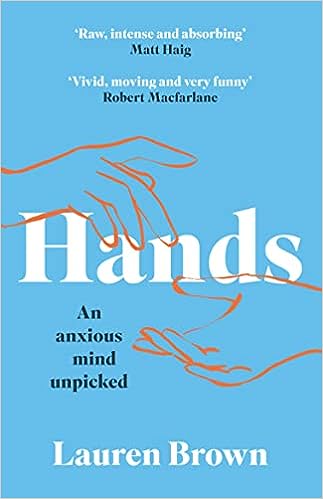 Hands:An Anxious Mind Unpicked - MPHOnline.com