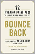 Bounce Back: 12 Warrior Principles to Reclaim and Recalibrate Your Life - MPHOnline.com