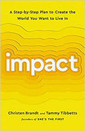 Impact: A Step-by-Step Plan to Create the World You Want to Live In - MPHOnline.com