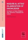 Naquib Al-Attas' Islamization of Knowledge: Its Impact on Malay Religious Life, Literature, Language and Culture - MPHOnline.com