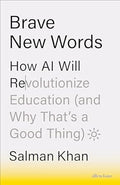 Brave New Words: How AI Will Revolutionize Education (and Why That’s a Good Thing) - MPHOnline.com