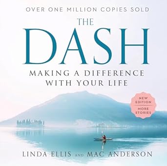 The Dash: Making a Difference with Your Life - MPHOnline.com