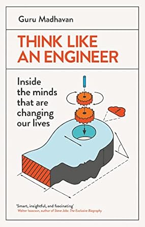 Think Like An Engineer : Inside the Minds That are Changing Our Lives - MPHOnline.com