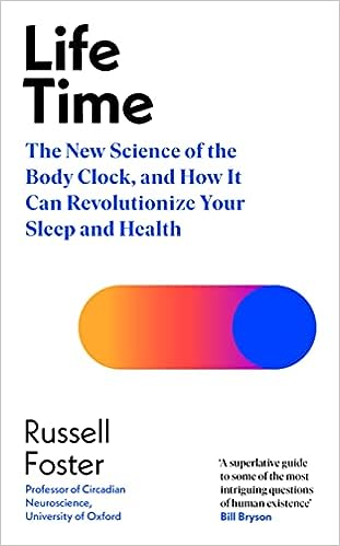 Life Time :  The New Science of the Body Clock, and How It Can Revolutionize Your Sleep and Health - MPHOnline.com