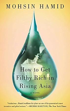 How to Get Filthy Rich in Rising Asia: A Novel - MPHOnline.com