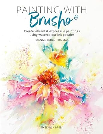 Painting with Brusho: Create vibrant & expressive paintings using watercolour ink powder - MPHOnline.com