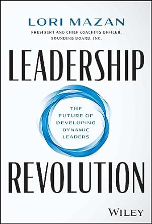 Leadership Revolution: The Future Of Developing Dynamic Leaders - MPHOnline.com