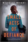 Small Acts of Defiance - MPHOnline.com