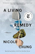 A Living Remedy: A Memoir - MPHOnline.com