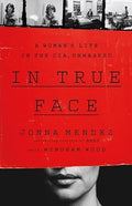 In True Face: A Woman's Life in the CIA, Unmasked - MPHOnline.com