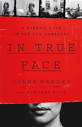 In True Face: A Woman's Life in the CIA, Unmasked - MPHOnline.com