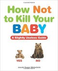 How Not to Kill Your Baby - MPHOnline.com