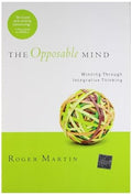 The Opposable Mind: Winning Through Integrative Thinking - MPHOnline.com